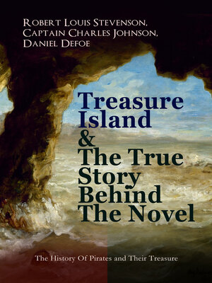 cover image of Treasure Island & the True Story Behind the Novel--The History of Pirates and Their Treasure